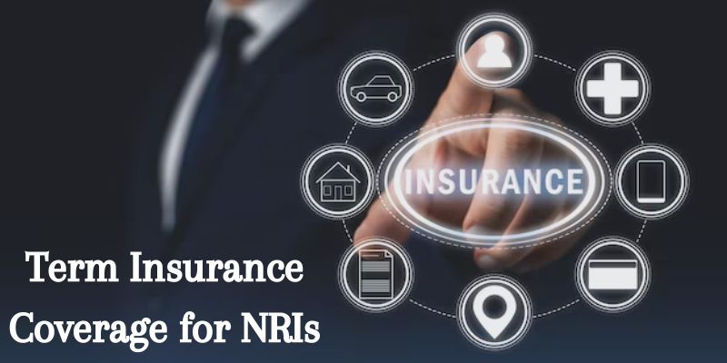 Lifestyle Changes: Adapting Term Insurance Coverage for NRIs