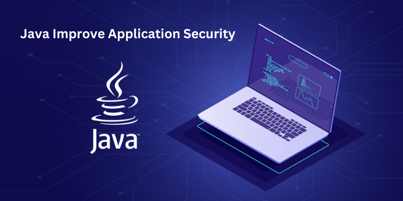 How Can Java Improve Application Security?